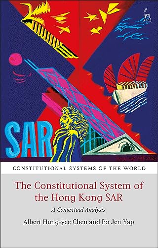The Constitutional System of the Hong Kong SAR: A Contextual Analysis - Orginal Pdf